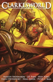Clarkesworld Magazine Issue 107 - Neil Clarke, Martin L. Shoemaker, J.B. Park, Han Song, Emily Devenport, Peter M. Ball & Neal Asher