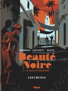 Beauté noire et le Groupe Prospero - Tome 02 by Noël Simsolo, Philippe Nicloux & Olivier Balez