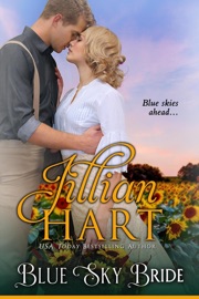 Blue Sky Bride - Jillian Hart by  Jillian Hart PDF Download