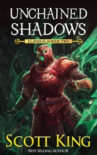 Unchained Shadows by Scott King