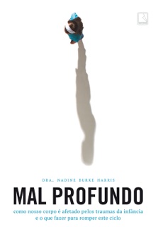Mal profundo by Nadine Burke Harris