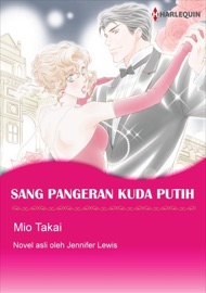 Sang Pangeran Kuda Putih - Mio Takai & Jennifer Lewis