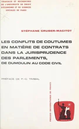 Read: Les conflits de coutumes en matière de contrats dans la jurisprudence des parlements, de Dumoulin Book au code civil