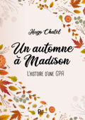 Un automne à Madison - Hugo Chatel