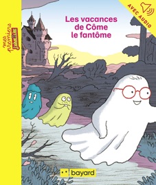 Les vacances de Côme le fantôme Maylis Daufresne & Pierre Van Hove