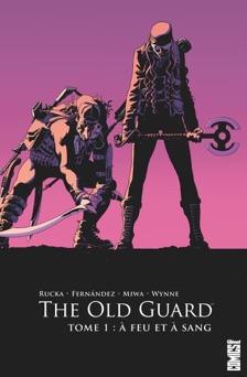 The Old Guard - Tome 01 - Greg Rucka, Leandro Fernandez & Daniela Miwa