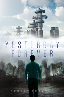 Yesterday Forever by Robert Goodman