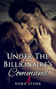 Under The Billionaire's Command 3 - Nora Stone