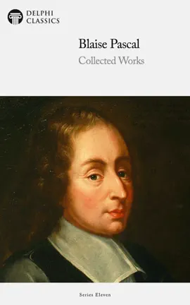 Read: Book Delphi Collected Works of Blaise Pascal (Illustrated)