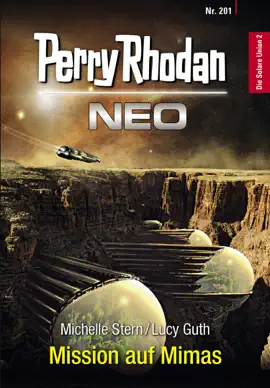 Read: Perry Book Rhodan Neo 201: Mission auf Mimas