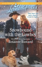 Snowbound with the Cowboy - Roxanne Rustand by  Roxanne Rustand PDF Download