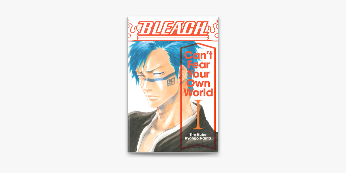 Bleach Can T Fear Your Own World Vol 1 On Apple Books