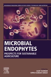 Microbial Endophytes - Ajay Kumar & Vipin Kumar Singh