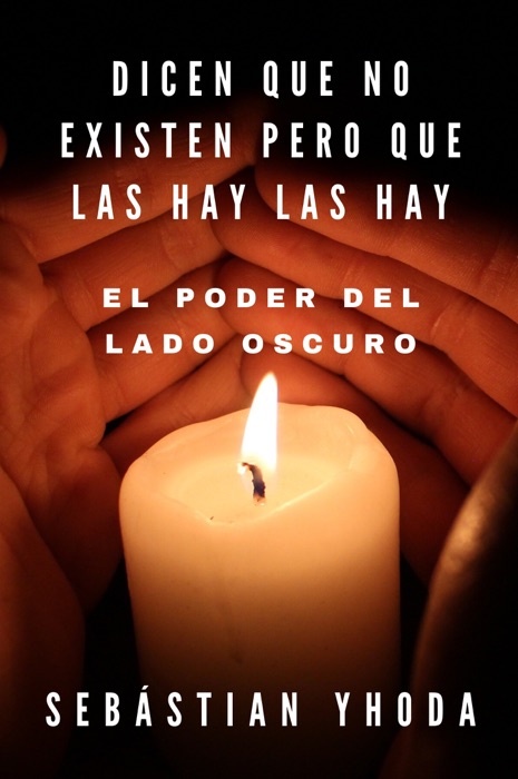 Dicen que no existen pero que las hay las hay El poder del lado oscuro