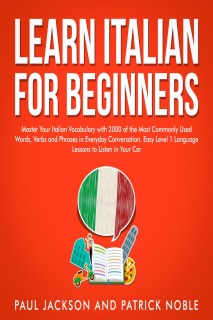 Learn Italian for Beginners by Patrick Noble & Paul Jackson