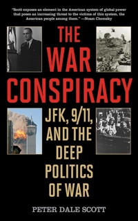 The War Conspiracy by Peter Dale Scott