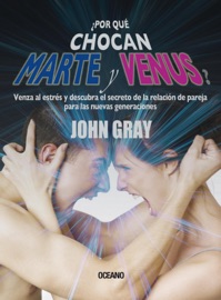 ¿Por qué chocan Marte y Venus? - John Gray