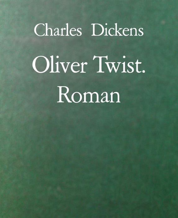Oliver Twist. Roman