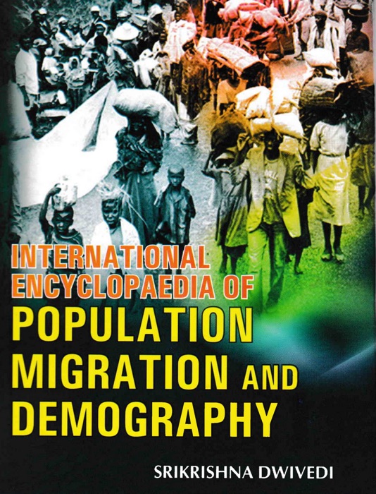 International Encyclopaedia of Population, Migration And Demography