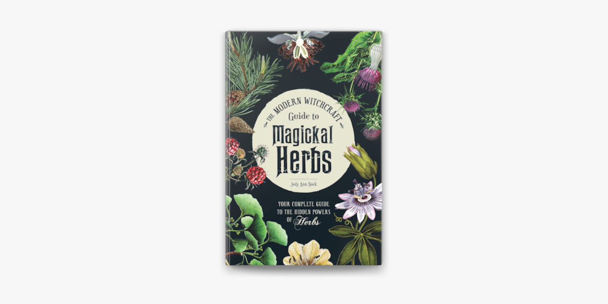 The Modern Witchcraft Guide to Magickal Herbs on Apple Books