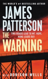 The Warning - James Patterson & Robison Wells