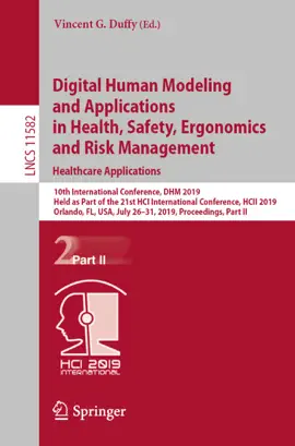 Read: Digital Human Modeling and Applications in Health, Safety, Ergonomics Book and Risk Management. Healthcare Applications