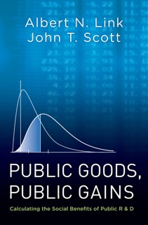 Public Goods, Public Gains by Albert N. Link & John T. Scott