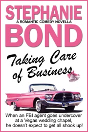 Taking Care of Business - Stephanie Bond