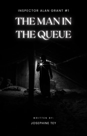 The Man in the Queue - Josephine Tey