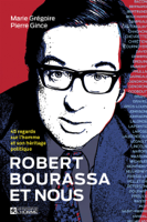 Pierre Gince - Robert Bourassa et nous artwork