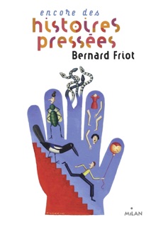 Histoires pressées, Tome 03 by Bernard Friot & Martin Jarrie