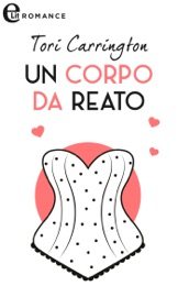Un corpo da reato (eLit) - Tori Carrington