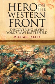 Hero on the Western Front - Michael Kelly