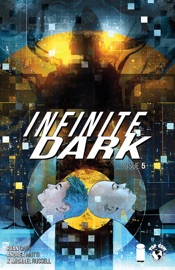 Infinite Dark #5 - Ryan Cady & Andrea Mutti
