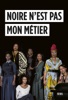 Book Noire n'est pas mon métier