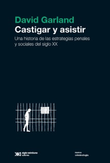 Castigar y asistir by David Garland