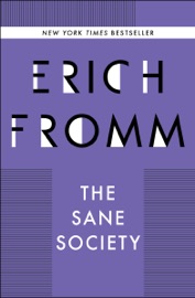 The Sane Society - Erich Fromm