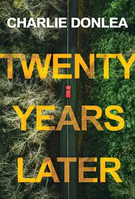 Twenty Years Later by Charlie Donlea book