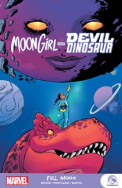 Moon Girl And Devil Dinosaur - Brandon Montclare & Amy Reeder