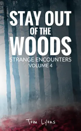 Read: Stay Out of the Woods: Strange Encounters, Volume Book 4