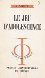 Le jeu d'adolescence Lucien Dintzer