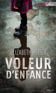 Voleur d'enfance by Elizabeth Heiter