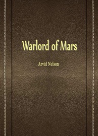 Warlord of Mars - Arvid Nelson