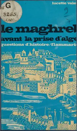 Read: Le Maghreb avant la prise d'Alger, 1790-1830 Book