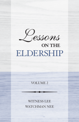 Lessons on the Eldership, Vol. 02