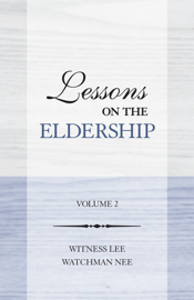 Lessons on the Eldership, Vol. 02