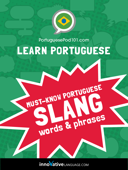 Learn Portuguese: Must-Know Brazilian Portuguese Slang Words & Phrases - PortuguesePod101