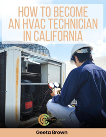 How To Become An HVAC Technician In California