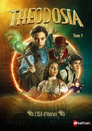 Theodosia Tome 1 - L'oeil d'Horus - Cotton Wood & Elizabeth Barfety