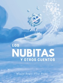 Los nubitas y otros cuentos - Miguel Ángel Villar Pinto
